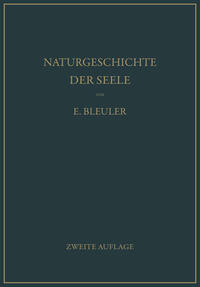 Naturgeschichte der Seele und ihres Bewußtwerdens. Mnemistische Biopsychologie