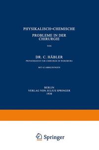 Physikalisch-Chemische Probleme in der Chirurgie