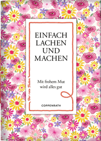 Einfach lachen und machen