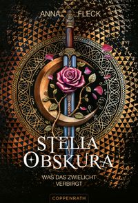 Stella Obskura (Romantasy-Trilogie, Bd. 1)