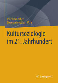 Kultursoziologie im 21. Jahrhundert