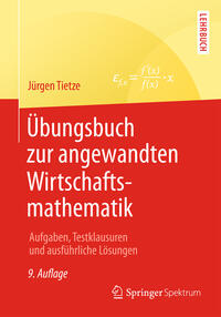 Übungsbuch zur angewandten Wirtschaftsmathematik