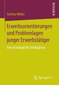 Erwerbsorientierungen und Problemlagen junger Erwerbstätiger