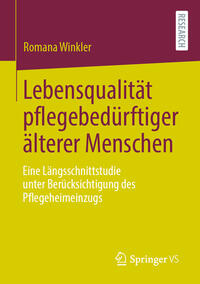 Lebensqualität pflegebedürftiger älterer Menschen