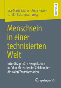 Menschsein in einer technisierten Welt