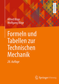 Formeln und Tabellen zur Technischen Mechanik