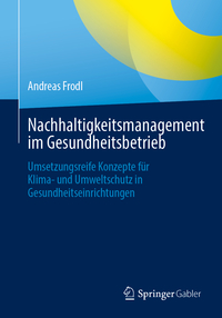 Nachhaltigkeitsmanagement im Gesundheitsbetrieb