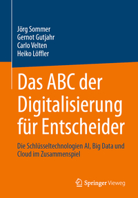 Das ABC der Digitalisierung für Entscheider