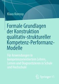 Formale Grundlagen der Konstruktion qualitativ-struktureller Kompetenz-Performanz-Modelle