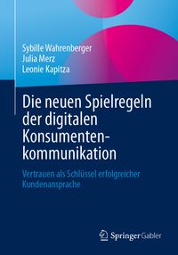Die neuen Spielregeln der digitalen Konsumentenkommunikation