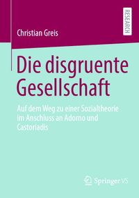 Die disgruente Gesellschaft