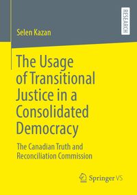 The Usage of Transitional Justice in a Consolidated Democracy