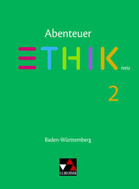 Abenteuer Ethik – Baden-Württemberg - neu / Abenteuer Ethik BW 2