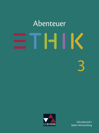 Abenteuer Ethik – Baden-Württemberg / Abenteuer Ethik BW 3