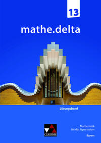 mathe.delta – Bayern Sek II / mathe.delta Bayern LB 13