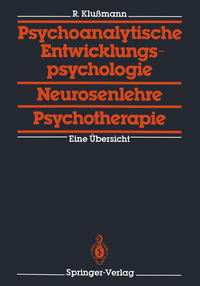 Psychoanalytische Entwicklungspsychologie, Neurosenlehre, Psychotherapie