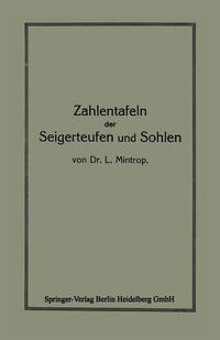 Zahlentafeln der Seigerteufen und Sohlen