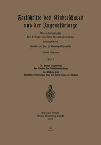 Der Ausbau der Kleinkinderfürsorge. Statistische Erhebungen über die soziale Lage von Kindern