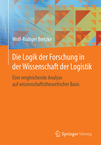 Die Logik der Forschung in der Wissenschaft der Logistik