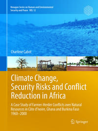 Climate Change, Security Risks and Conflict Reduction in Africa