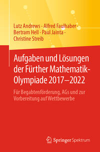 Aufgaben und Lösungen der Fürther Mathematik-Olympiade 2017–2022