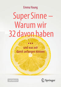 Super Sinne - Warum wir 32 davon haben