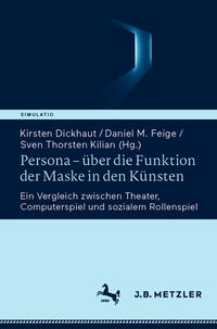 Persona – über die Funktion der Maske in den Künsten