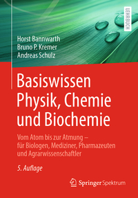 Basiswissen Physik, Chemie und Biochemie