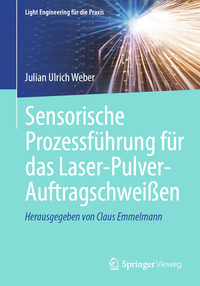 Sensorische Prozessführung für das Laser-Pulver-Auftragschweißen