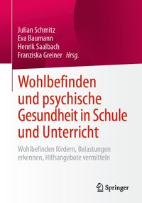 Wohlbefinden und psychische Gesundheit in Schule und Unterricht