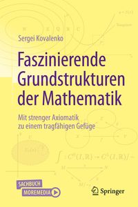 Faszinierende Grundstrukturen der Mathematik