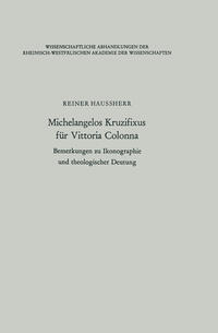 Michelangelos Kruzifixus für Vittoria Colonna