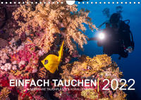 Einfach Tauchen - Wunderbare Tauchplätze und Korallenriffe (Wandkalender immerwährend DIN A4 quer)