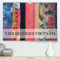 Vielseitiges Vietnam (Premium, hochwertiger DIN A2 Wandkalender 2023, Kunstdruck in Hochglanz)
