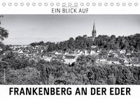 Ein Blick auf Frankenberg an der Eder (Tischkalender 2023 DIN A5 quer)