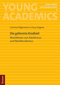 Die geformte Kindheit