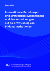 Internationale Beziehungen und strategisches Managment und ihre Auswirkungen auf die Entwicklung von Bildungsinstitutionen