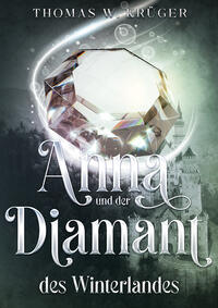 Anna und der Saphir von Burg Drachenfels / Anna und der Diamant des Winterlandes