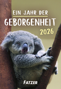 Ein Jahr der Geborgenheit 2026