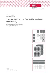Lebenszyklusorientierte Kostenschätzung in der Fabrikplanung
