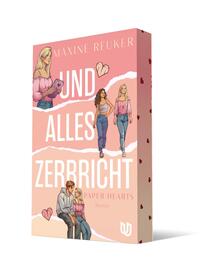 Und alles zerbricht (Paper Hearts 1)