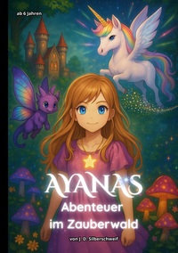 Ayanas Abenteuer im Zauberwald