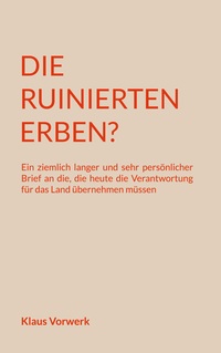 Die ruinierten Erben?