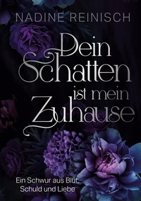 Dein Schatten ist mein Zuhause