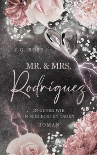 Mr. & Mrs. Rodríguez - In guten wie in schlechten Tagen