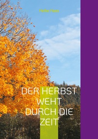 Der Herbst weht durch die Zeit