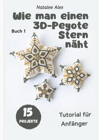 Wie man einen 3D-Peyote Stern näht