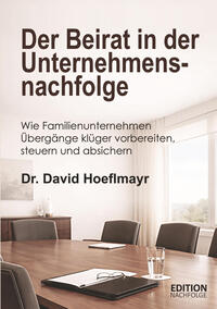 Der Beirat in der Unternehmensnachfolge