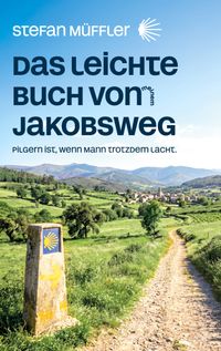 Das leichte Buch von meinem Jakobsweg