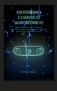 Esoterismo cuántico algorítmico